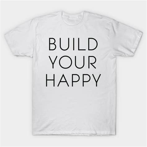 Design Your Own Happiness: Create Custom Happy T Shirts Now!